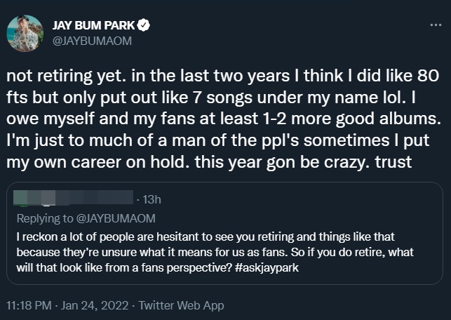 Jay Park mengungkapkan secara pribadi mengenai kekhawatiran akan langsung pensiun usai mundur dari posisi sebagai CEO AOMG dan H1GHR MUSIC